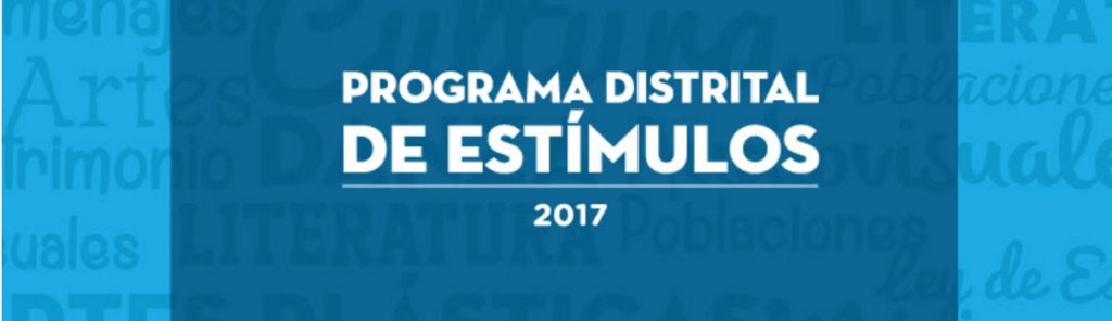 Programa Distrital de Estímulos 2017